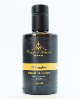 Oro della Contea Olio EVO 250 ml “TI UOGGHIU”